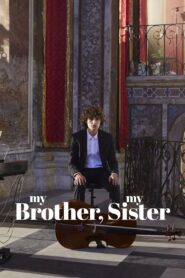 My Brother, My Sister 2021 on netflix