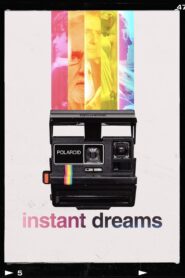 Instant Dreams 2017 on netflix