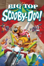 Big Top Scooby-Doo! 2012 on netflix