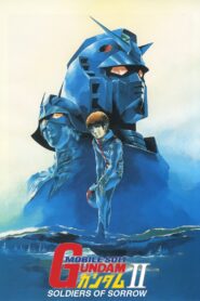 Mobile Suit Gundam II: Soldiers of Sorrow 1981 on netflix