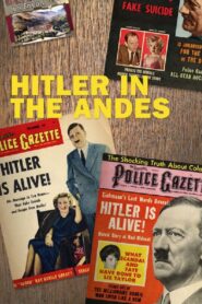 Hitler of the Andes 2003 on netflix