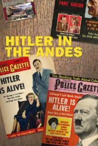 Hitler of the Andes 2003 on netflix