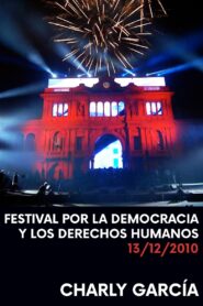Charly García: Festival por los derechos humanos y la democracia 2010 on netflix