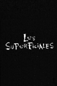 Les Superficiales 2002 on netflix