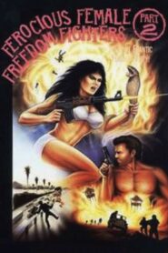 Ferocious Female Freedom Fighters, Part 2 1982 on netflix