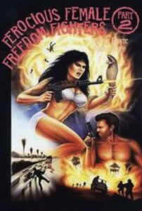 Ferocious Female Freedom Fighters, Part 2 1982 on netflix