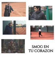 Smog in Your Heart 2022 on netflix