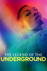 The Legend of the Underground 2021 on netflix