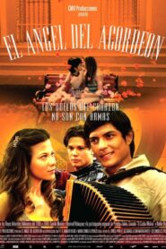 El ángel del acordeón 2008 on netflix