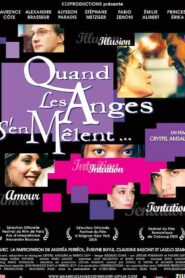 Quand les anges s’en mêlent 2006 on netflix