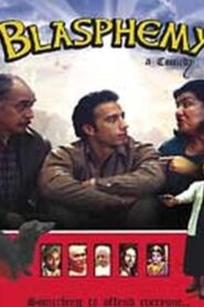 Blasphemy the Movie 2005 on netflix