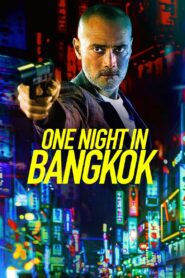One Night in Bangkok 2020 on netflix