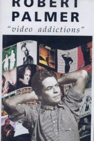 Robert Palmer: Video Addictions 1992 on netflix