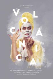 Volcánica 2018 on netflix