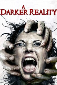 A Darker Reality 2008 on netflix