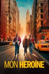 Mon Heroine 2022 on netflix