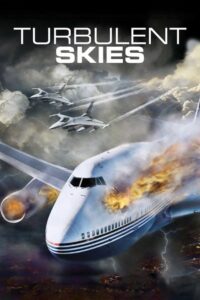Turbulent Skies 2010 on netflix