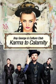 Boy George and Culture Club: Karma to Calamity 2015 on netflix
