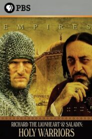 Holy Warriors: Richard the Lionheart and Saladin 2005 on netflix