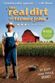 The Real Dirt on Farmer John 2006 on netflix