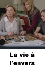 La vie à l’envers 2014 on netflix