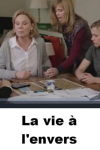 La vie à l’envers 2014 on netflix