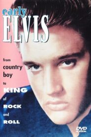 Early Elvis: From Country Boy to King of Rock & Roll 2002 on netflix