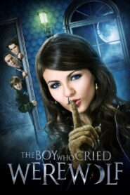 The Boy Who Cried Werewolf 2010 on netflix