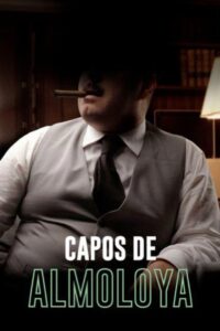 Capos de Almoloya 1997 on netflix