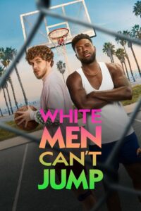 White Men Can’t Jump 2023 on netflix