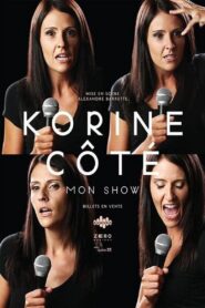 Korine Côté – Mon Show 2017 on netflix