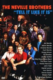 The Neville Brothers: Tell It Like It Is 1991 on netflix