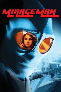 Mirageman 2007 on netflix