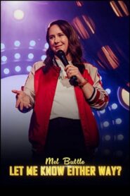 Mel Buttle: Let Me Know Either Way? 2024 on netflix