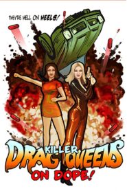 Killer Drag Queens on Dope 2003 on netflix