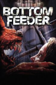 Bottom Feeder 2007 on netflix