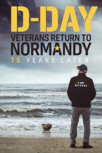 D-Day Veterans Return to Normandy – 75 Years Later 2023 on netflix