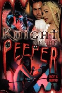 Knight of the Peeper 2006 on netflix
