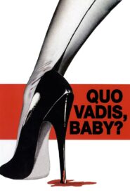 Quo Vadis, Baby? 2005 on netflix
