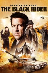 Revelation Road 3: The Black Rider 2014 on netflix