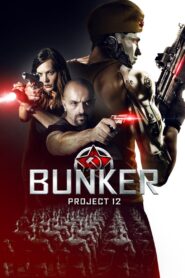Bunker: Project 12 2016 on netflix