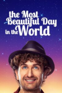 The Most Beautiful Day in the World 2019 on netflix