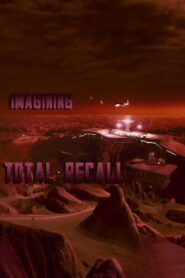 Imagining ‘Total Recall’ 2001 on netflix