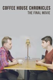 Coffee House Chronicles: The Final Movie 2024 on netflix