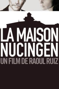 Nucingen House 2009 on netflix