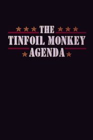 The Tinfoil Monkey Agenda 1994 on netflix