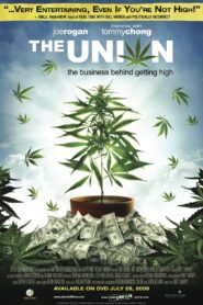 The Union: The Business Behind Getting High 2007 on netflix