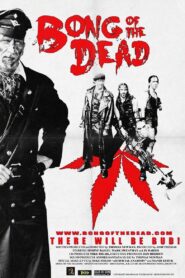 Bong of the Dead 2011 on netflix