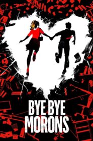 Bye Bye Morons 2020 on netflix