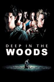 Deep in the Woods 2000 on netflix